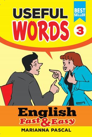 Cover of the book English Fast & Easy: Useful Words 3 by Beth Jones