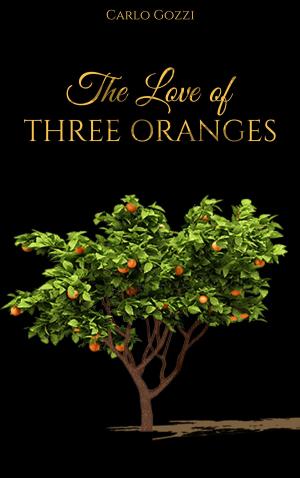 Book cover of The Love for Three Oranges
