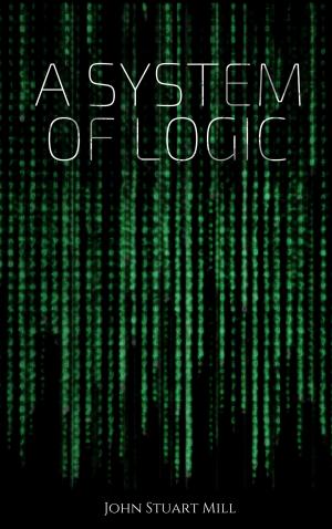 Cover of the book A System of Logic by Gaston Leroux