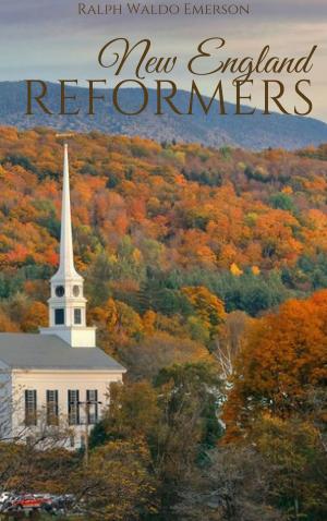 Cover of the book New England Reformers by JJ Chow, Jennifer J. Chow