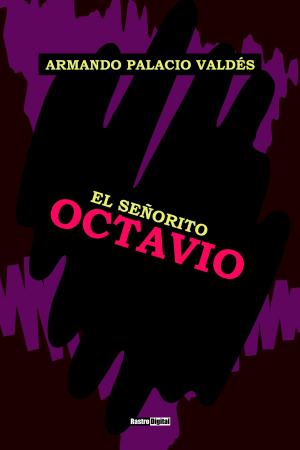 Cover of the book El señorito Octavio by Jane Barlow
