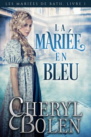 Cover of the book La mariée en bleu by Louise Brown