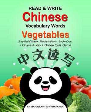 Cover of the book Read & Write Chinese Vocabulary Words - Vegetables by eChineseLearning