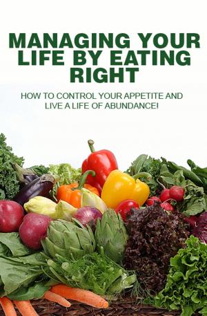 bigCover of the book Managing Your Life By Eating Right by 