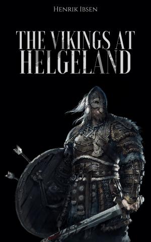 Cover of the book The Vikings at Helgeland by G. K. Chesterton