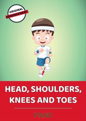 Cover of the book Head, Shoulders, Knees And Toes by traditional, Lars Opfermann