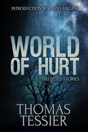 Cover of the book World of Hurt by Tom Piccirilli