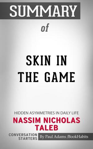 bigCover of the book Summary of Skin in the Game by 