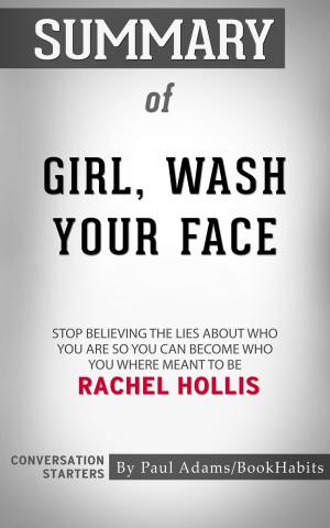 bigCover of the book Summary of Girl, Wash Your Face by 