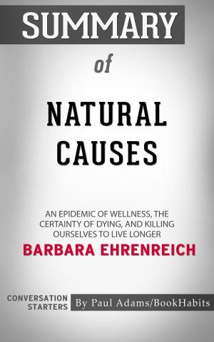 Cover of the book Summary of Natural Causes by Paul Adams