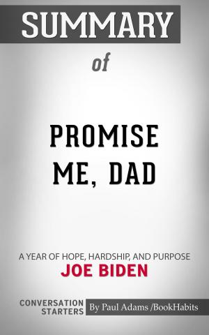 bigCover of the book Summary of Promise Me, Dad by 