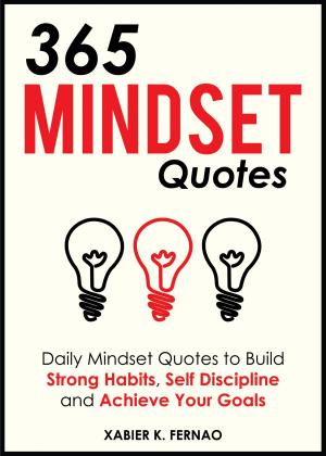 Cover of the book 365 Mindset Quotes by Xabier K. Fernao