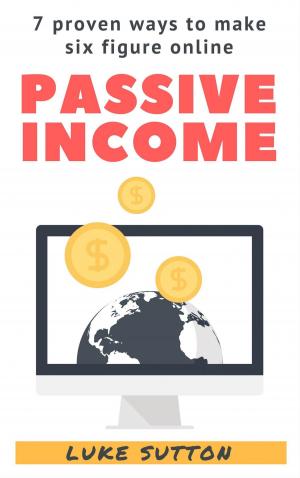 Cover of the book Passive Income by Luke Sutton