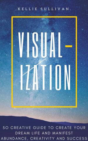 Cover of the book Visualization by Kellie Sullivan