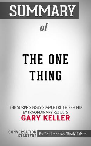 bigCover of the book Summary of The One Thing by 