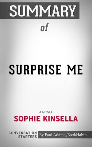 Cover of the book Summary of Surprise Me by Paul Adams