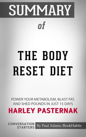 Cover of the book Summary of The Body Reset Diet by Paul Adams