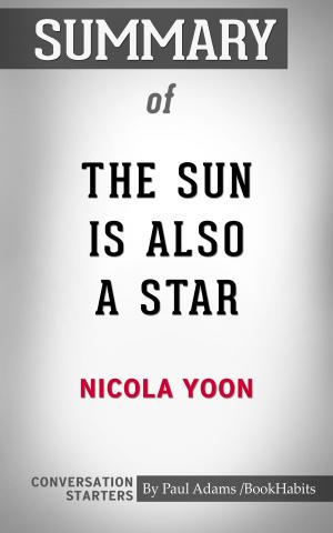 Cover of the book Summary of The Sun is Also a Star by Paul Adams