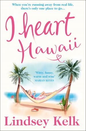 Cover of the book I Heart Hawaii (I Heart Series, Book 8) by Patrick Thompson