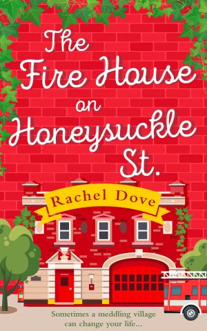 Cover of the book The Fire House on Honeysuckle Street by Rachel Federman