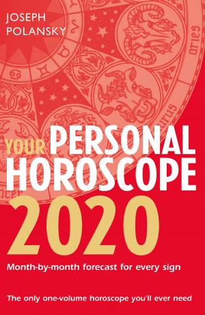 Cover of the book Your Personal Horoscope 2020 by Fiona Horne