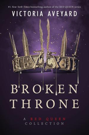 Book cover of Broken Throne: A Red Queen Collection