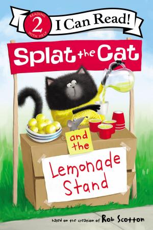 Cover of the book Splat the Cat and the Lemonade Stand by Quentin Holmes