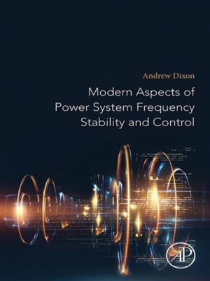 Cover of the book Modern Aspects of Power System Frequency Stability and Control by 