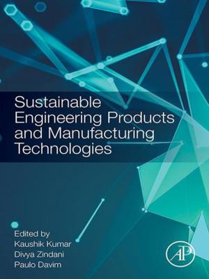 Cover of the book Sustainable Engineering Products and Manufacturing Technologies by Konstantinos E. Farsalinos, I. Gene Gillman, Stephen S. Hecht, Riccardo Polosa, Jonathan Thornburg