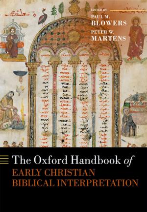 Cover of the book The Oxford Handbook of Early Christian Biblical Interpretation by Nicola Dalbeth, Lisa Stamp, Tony Merriman