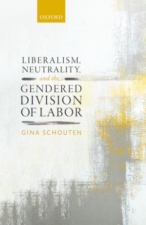 bigCover of the book Liberalism, Neutrality, and the Gendered Division of Labor by 