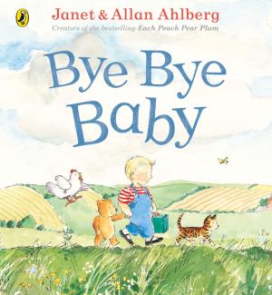 Cover of the book Bye Bye Baby by Chris Bradford