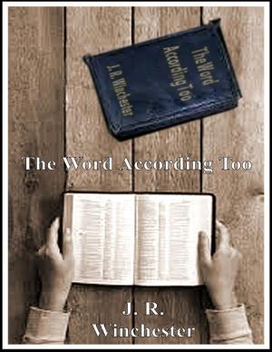 Cover of the book The Word According Too by Robert F. (Bob) Turpin