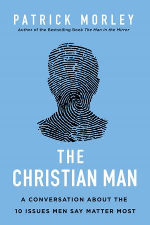 Cover of the book The Christian Man by Mark DeYmaz, Harry Li