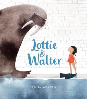 Cover of the book Lottie & Walter by Lauren Baratz-Logsted