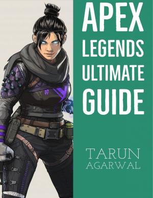 Cover of the book Apex Legends Ultimate Guide by Camille Pollard