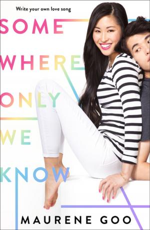 Cover of the book Somewhere Only We Know by Dashka Slater