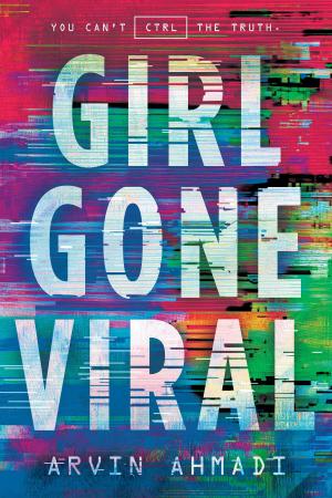 Cover of the book Girl Gone Viral by Laura Driscoll