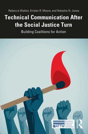 Cover of the book Technical Communication After the Social Justice Turn by Pratap Chatterjee, Matthias Finger