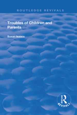 Cover of the book Troubles of Children and Parents by Ernst Benz