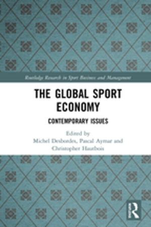 Cover of the book The Global Sport Economy by Phil Race, Brenda Smith