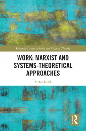 bigCover of the book Work: Marxist and Systems-Theoretical Approaches by 