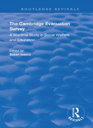 Cover of the book The Cambridge Evacuation Survey by Bob Lonne, Maria Harries, Mel Gray, Brid Featherstone
