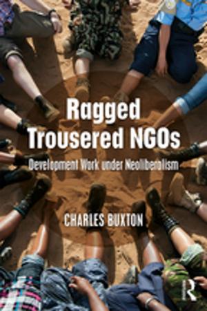 Cover of the book Ragged Trousered NGOs by Dilwyn Jenkins
