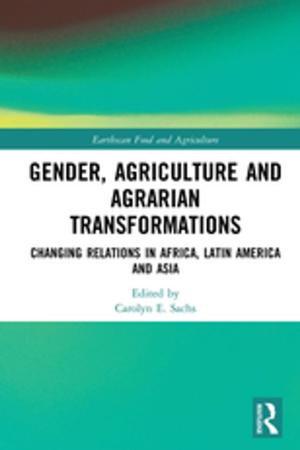 Cover of the book Gender, Agriculture and Agrarian Transformations by P.B. de Maré