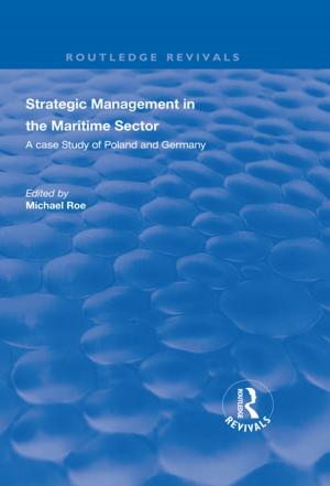 Cover of the book Strategic Management in the Maritime Sector by Norman Cigar