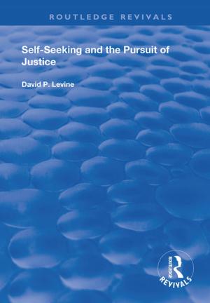 Cover of the book Self-Seeking and the Pursuit of Justice by Eric Renner