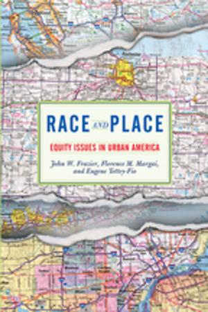 Cover of the book Race And Place by Sara Bazoobandi