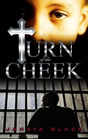 Cover of Turn of the Cheek by Janaya Black, Janaya Black