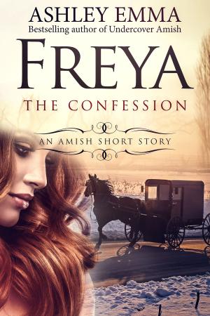 Cover of Freya: The Confession (an Amish Short Story)